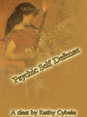 cover image of Psychic Self Defense (Magickal Class Series--Lecture Notes)